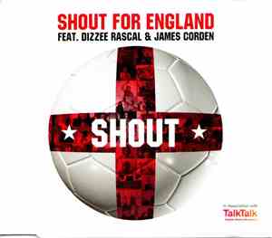 Shout For England Feat Dizzee Rascal and James Corden - Shout