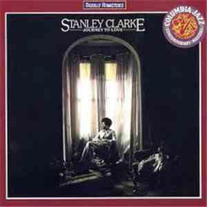Stanley Clarke - Journey To Love