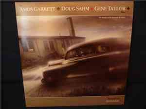 The Amos Garrett, Doug Sahm, Gene Taylor Band - The Return Of The Formerly  ...