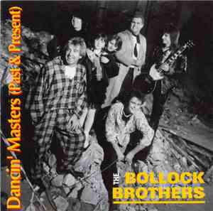 The Bollock Brothers - Dancin' Masters (Past & Present)