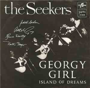 The Seekers - Georgy Girl / Island Of Dreams