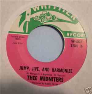 Thee Midniters - Jump, Jive, And Harmonize