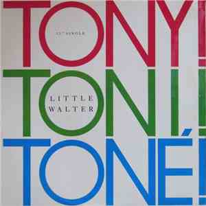 Tony! Toni! Toné! - Little Walter