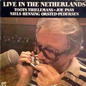 Toots Thielemans + Joe Pass + Niels-Henning Ørsted Pedersen - Live In The N ...