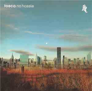 Tosca - No Hassle