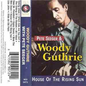Woody Guthrie With  Pete Seeger - House Of The Rising Sun