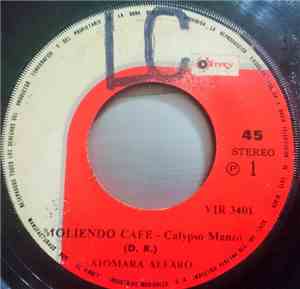 Xiomara Alfaro - Moliendo Cafe / Nunca En Domingo