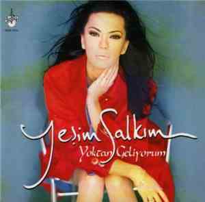 Yeşim Salkım - Yoktan Geliyorum