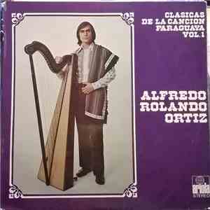 Alfredo Rolando Ortiz - Clasicas De La Canción Paraguaya Vol.1