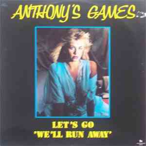 Anthony's Games - Let's Go (We'll Run Away)