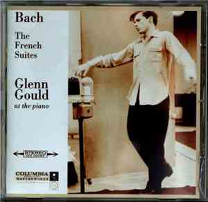 Bach - Glenn Gould - The French Suites