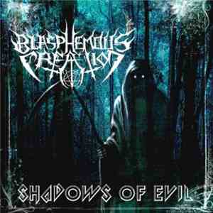Blasphemous Creation - Shadows Of Evil