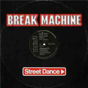 Break Machine - Street Dance