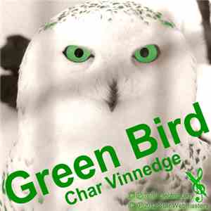Char Vinnedge - Green Bird