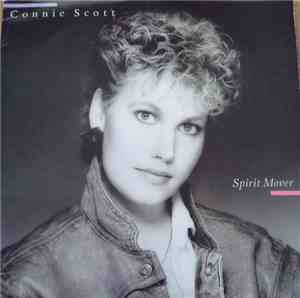 Connie Scott - Spirit Mover