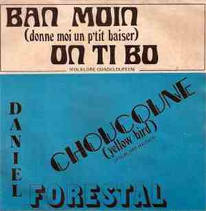 Daniel Forestal - Chante