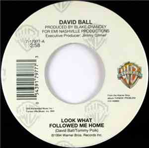 David Ball  - Look What Followed Me Home / What Do You Want With His Love