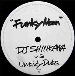 DJ Shinkawa vs Untidy Dubs - Funky Moon