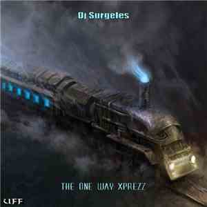 DJ Surgeles - The One Way Xprezz