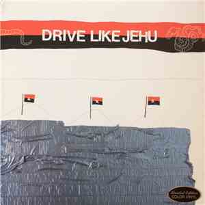 Drive Like Jehu - Drive Like Jehu