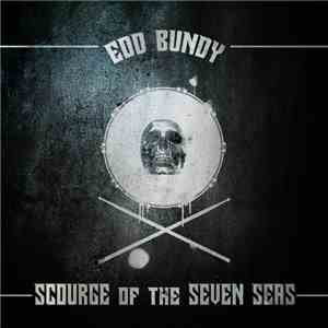 Edd Bundy - Scourge Of The Seven Seas