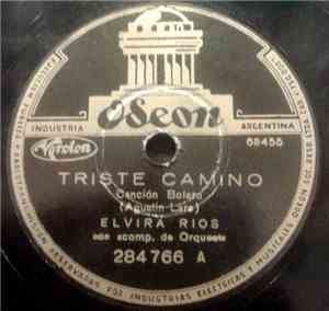Elvira Rios - Triste Camino / Lejos De Ti