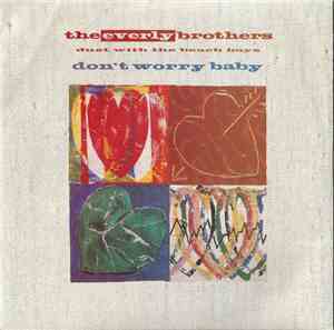 Everly Brothers With The Beach Boys - Don't Worry Baby