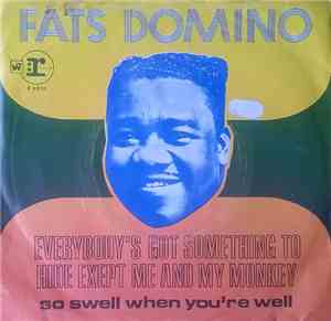 Fats Domino - Everybody's Got Something To Hide Except Me And My Monkey