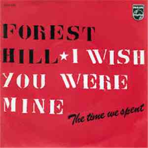 Foresthill  - I Wish You Were Mine