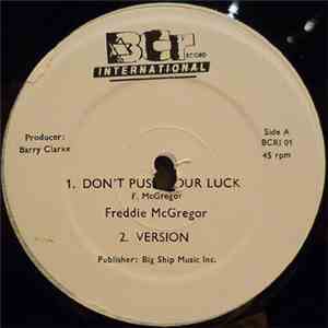 Freddie McGregor - Don't Push Your Luck