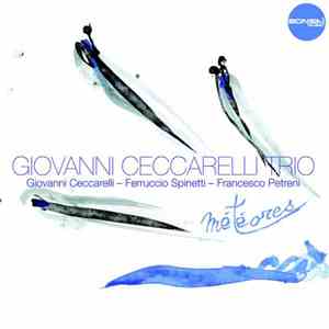 Giovanni Ceccarelli Trio - Météores