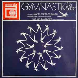Hannelore Pilss-Samek, Michael Danzinger Und Seine Rhythmusgruppe - Gymnast ...
