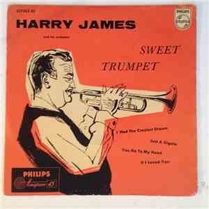 Harry James And His Orchestra - Sweet Trumpet