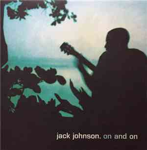 Jack Johnson - On And On
