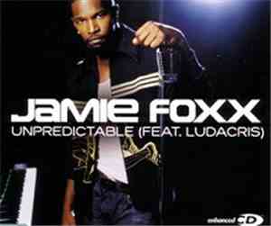 Jamie Foxx Feat. Ludacris - Unpredictable