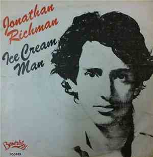 Jonathan Richman - Ice Cream Man