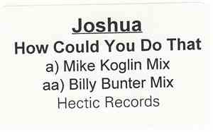 Joshua  - How Could You Do That