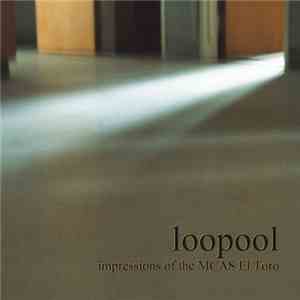 Loopool - Impressions Of The MCAS El Toro