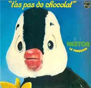 Nestor  - T'as Pas de Chocolat