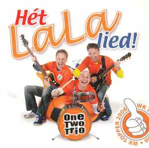One Two Trio - Hét Lala Lied!