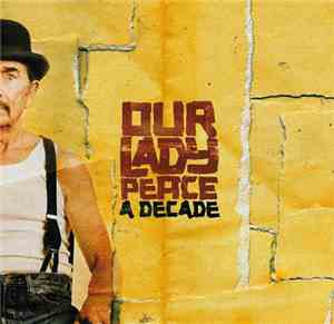 Our Lady Peace - A Decade