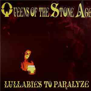 Queens Of The Stone Age - Lullabies To Paralyze