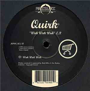 Quirk - Wah Wah Wah E.P.