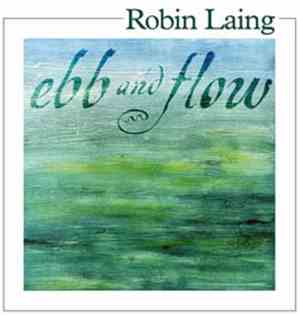 Robin Laing - Ebb And Flow