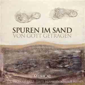 Siegfried Fietz, Hermann Schulze-Berndt - Spuren Im Sand - Von Gott Getrage ...