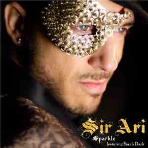 Sir Ari Gold & Sarah Dash - Sparkle (Remixes)