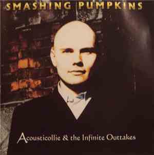 Smashing Pumpkins - Acousticollie & The Infinite Outtakes