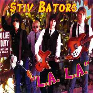 Stiv Bators - L.A. L.A.