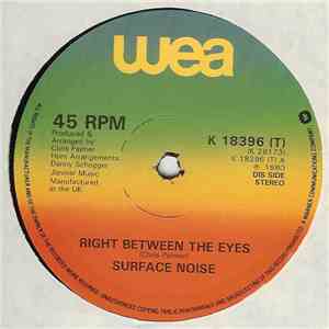 Surface Noise - Right Between The Eyes