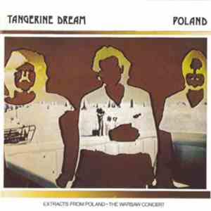 Tangerine Dream - Poland (Extracts From Poland - The Warsaw Concert)
